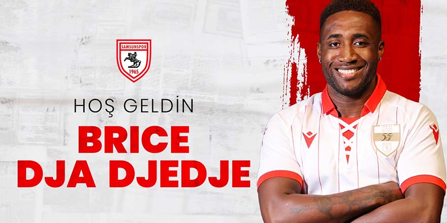 Brice Dja Djedje Samsunspor'da