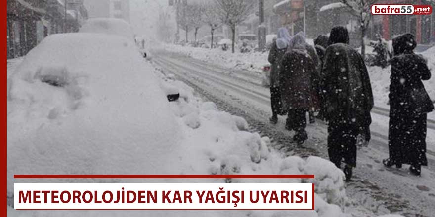 Meteorolojiden kar yağışı uyarısı