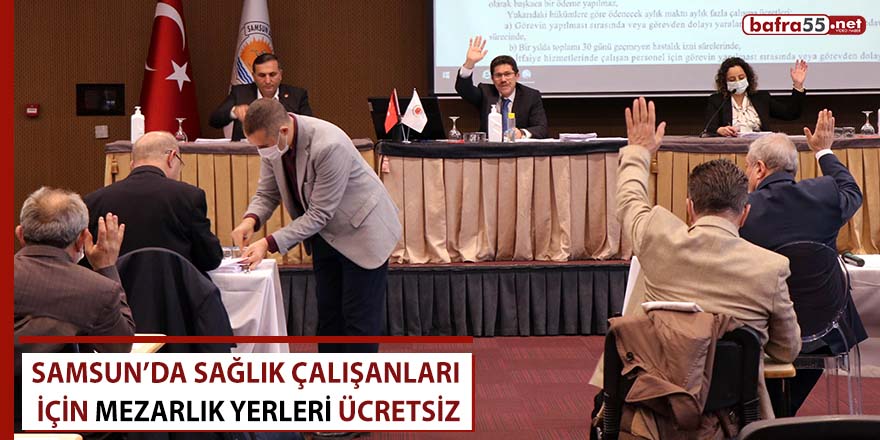 Samsun’da sağlık çalışanlarına mezarlık yerleri ücretsiz!