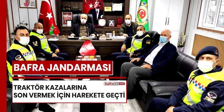 Bafra Jandarması traktör kazalarına son vermek için harekete geçti