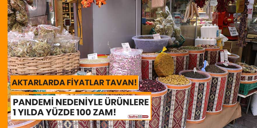 Samsun'da aktar ürünlerinde fiyatlar tavan!