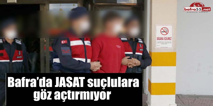 Bafra'da JASAT  suçlulara göz açtırmıyor