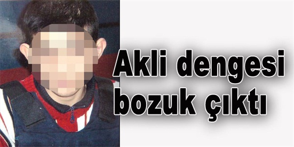 AKLİ DENGESİ BOZUK ÇIKINCA CEZADAN KURTULDU