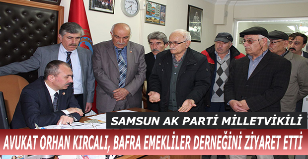 BAFRA'DA EMEKLİLER DERNEĞİ BAFRA ŞUBESİ ÜYELERİNİ ZİYARET EDİYOR