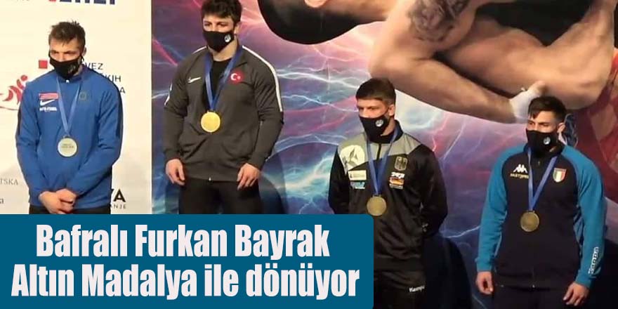 Bafralı Furkan Bayrak Altın Madalya ile dönüyor