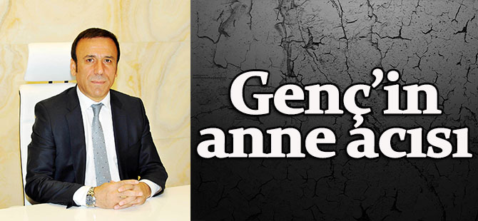 Osman Genç'in Annesi Vefat Etti