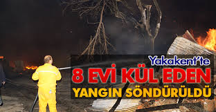 YAKAKENT'TE 8 EVİ KÜL EDEN YANGIN SÖNDÜRÜLDÜ