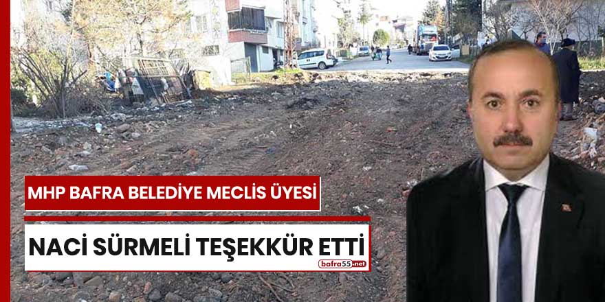 MHP Bafra Meclis Üyesi Naci Sürmeli teşekkür etti