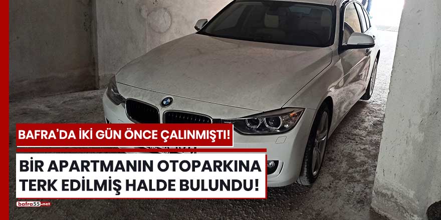 Bafra'da bir apartmanın otoparkına terk edilmiş halde bulundu!