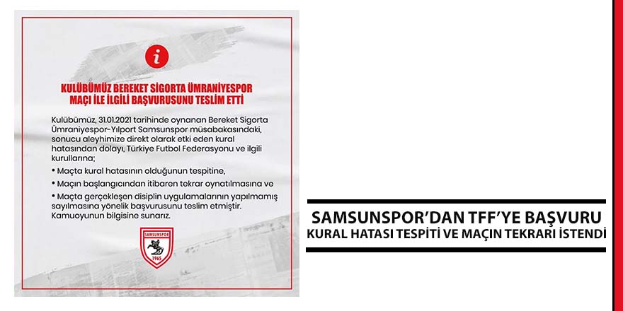 Samsunspor’dan TFF’ye başvuru: Kural hatası tespiti ve maçın tekrarı istendi