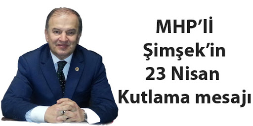 ŞİMŞEK'DEN 23 NİSAN KUTLAMASI