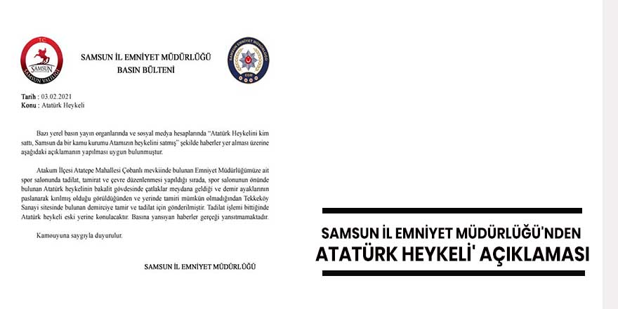 Samsun İl Emniyet Müdürlüğü'nden 'Atatürk heykeli' açıklaması
