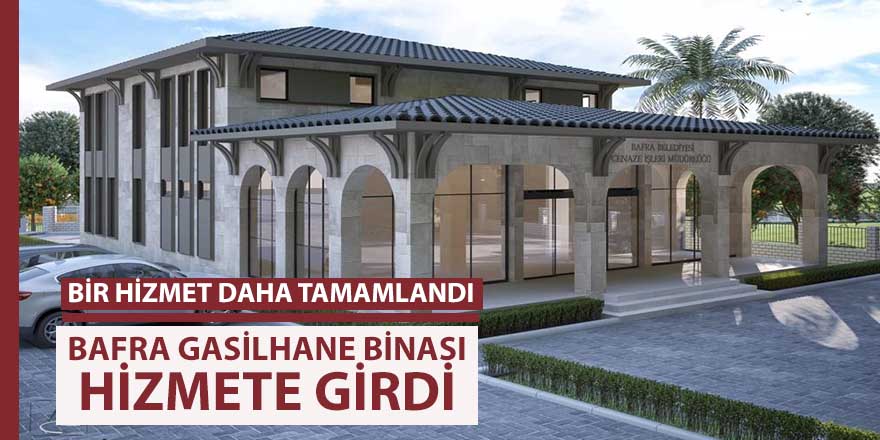 Gasilhane binası hizmete girdi