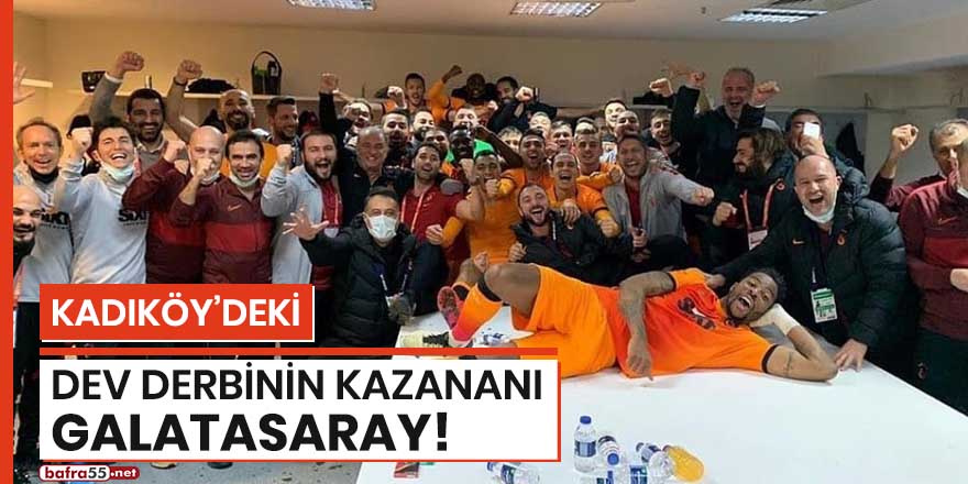 Kadıköy'deki dev derbinin kazananı Galatasaray!