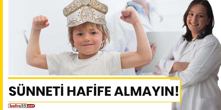 Sünneti hafife almayın!