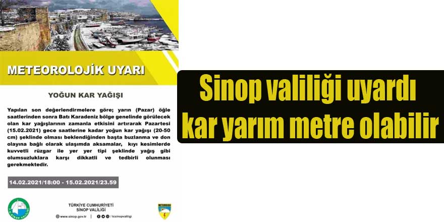 Sinop valiliği uyardı kar yarım metre olabilir