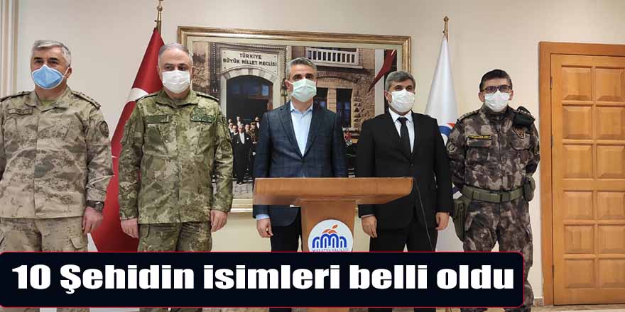 10 Şehidin isimleri belli oldu