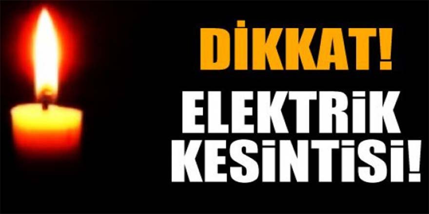 DİKKAT BAFRA'DA ''ELEKTRİK KESİLECEK''