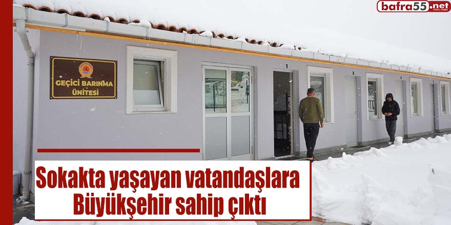 Sokakta yaşayan vatandaşlara Büyükşehir sahip çıktı