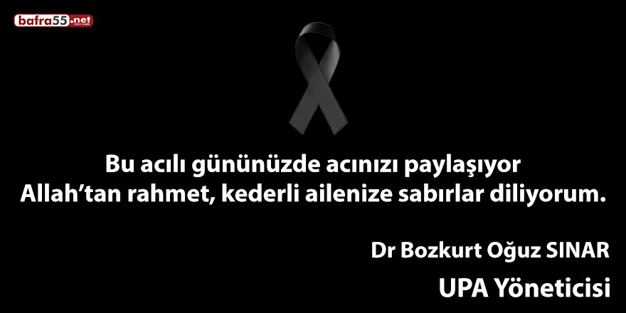 UPA Yöneticisi Sınar’dan, Esen ailesine başsağlığı mesajı