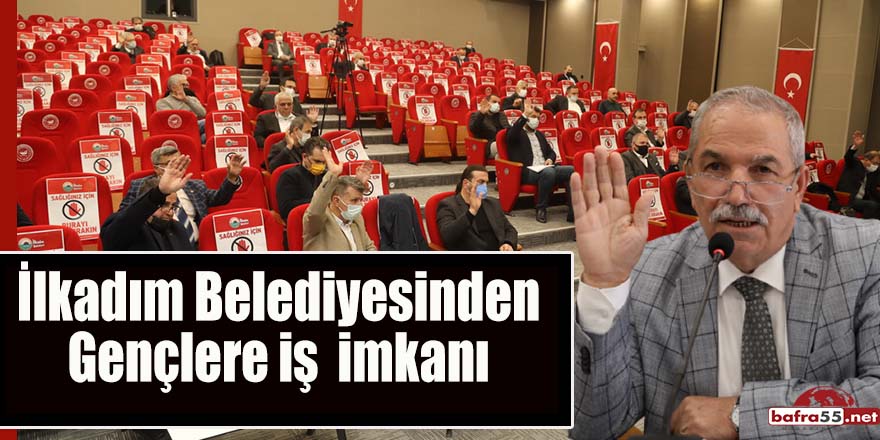 İlkadım Belediyesinden Gençlere iş  imkanı