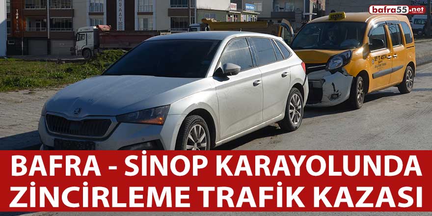 Bafra – Sinop Karayolunda trafik kazası