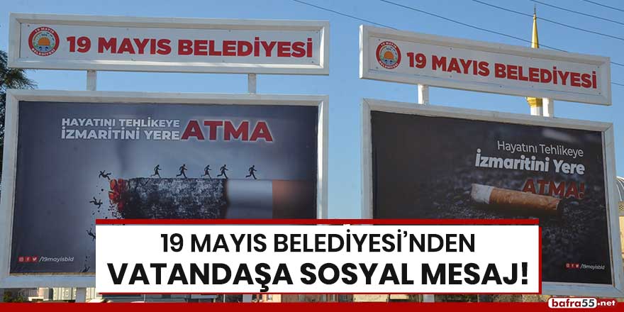 19 Mayıs Belediyesi'nden vatandaşa sosyal mesaj!