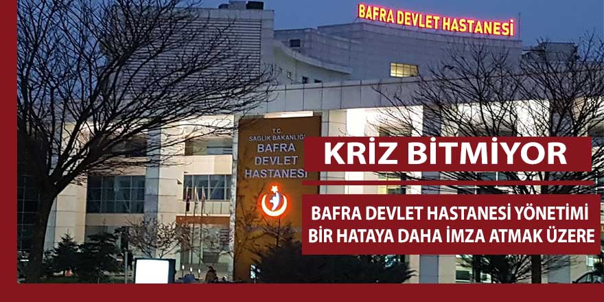 Bafra Devlet Hastanesi’nde PCR krizi