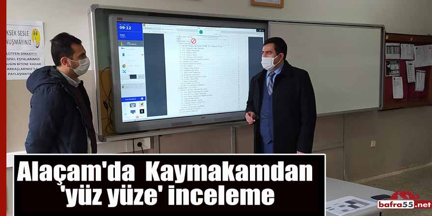 Alaçam'da  Kaymakamdan 'yüz yüze' inceleme