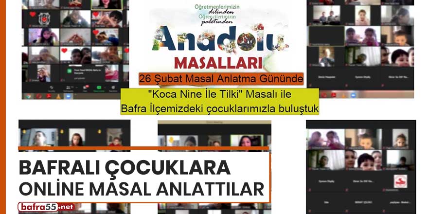 Bafralı çocuklara online masal anlattılar