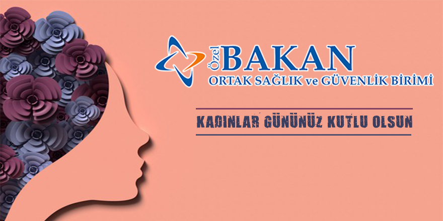 Bakan OSGB 8 Mart Dünya Kadınlar Günü Mesajı