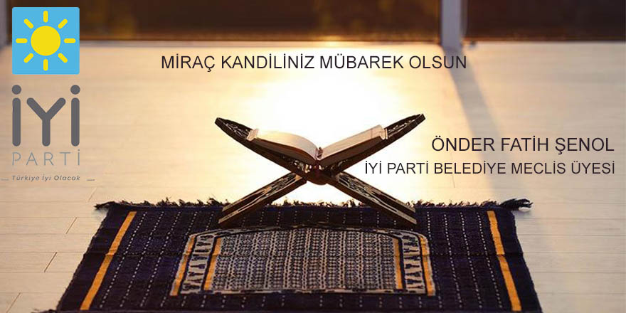 Önder Fatih Şenol Miraç Kandili Mesajı