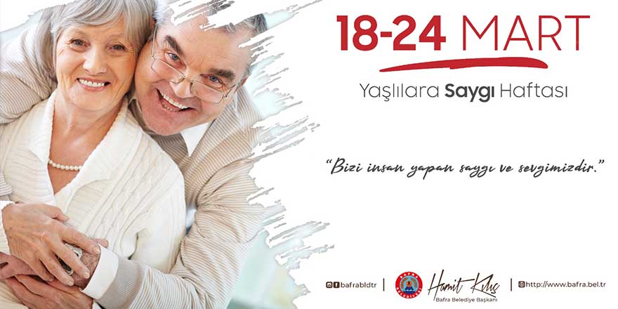 Başkan Kılıç’ın 18-24 Mart Yaşlılar Haftası mesajı