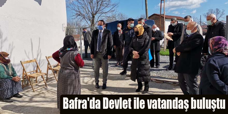 Bafra'da Devlet ile vatandaş buluştu