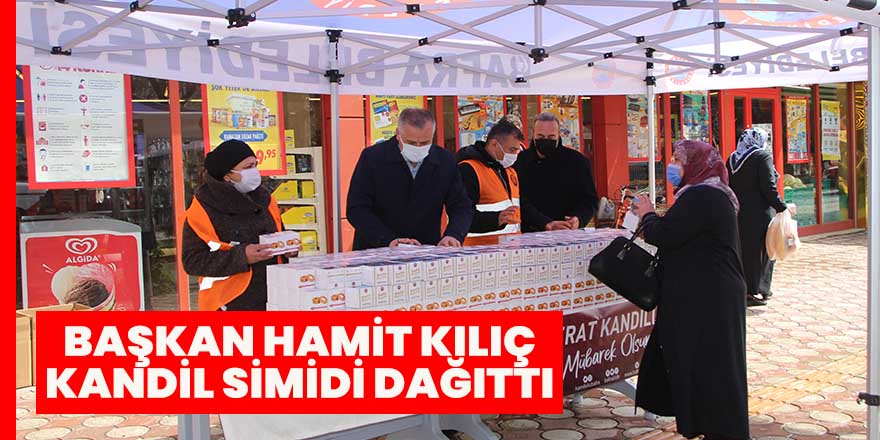 Başkan Hamit Kılıç, Kandil Simidi dağıttı