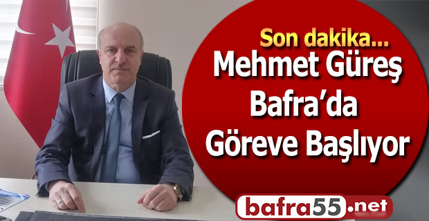 Mehmet Güreş Bafra İlçe Tarım Müdürlüğü görevine başlıyor