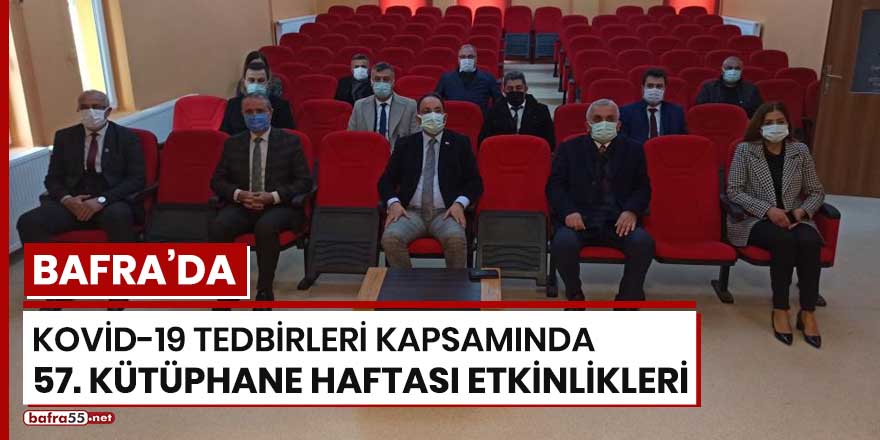 Bafra'da Kovid-19 tedbirleri kapsamında 57'nci Kütüphane Haftası etkinlikleri