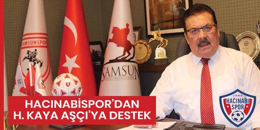 HACINABİSPOR (BAFRA FK) DAN SAMKON GENEL BAŞKAN ADAYI KAYA AŞÇI YA DESTEK