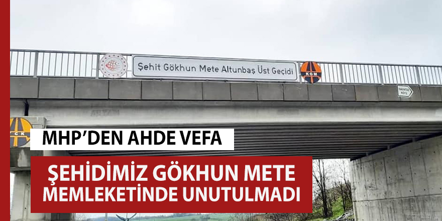 Bafra'da Üstgeçide Gökhun Mete Altunbaş ismi verildi