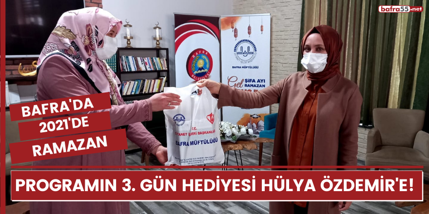 2021'de Bafra'da Ramazan programının “En Güzel Hediyeleri” sahiplerine ulaşıyor!