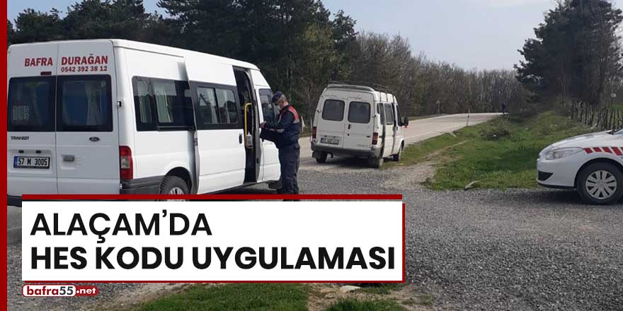 Alaçam'da HES kodu uygulaması