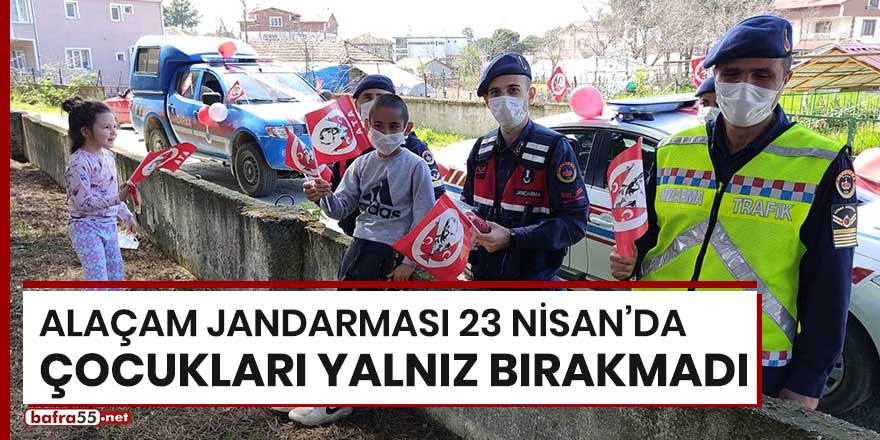 Alaçam jandarması 23 Nisan'da çocukları yalnız bırakmadı