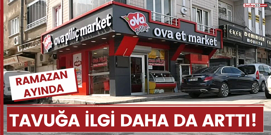 Ramazan ayında tavuğa ilgi daha da arttı!