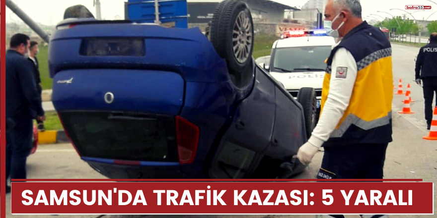 Samsun'da trafik kazası: 5 yaralı