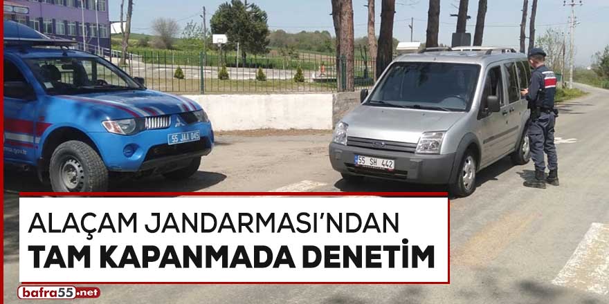 Alaçam Jandarması'ndan tam kapanmada denetim