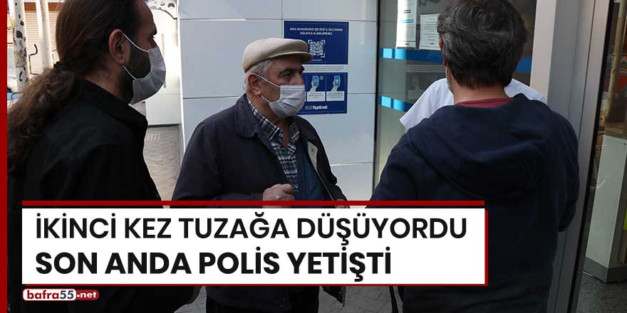 İkinci kez tuzağa düşüyordu son anda polis yetişti