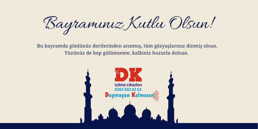 DK İşitme Merkezi'nin Ramazan Bayramı mesajı