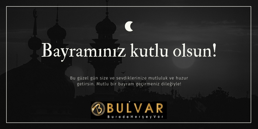 Bulvar Avm'nin Ramazan Bayramı mesajı