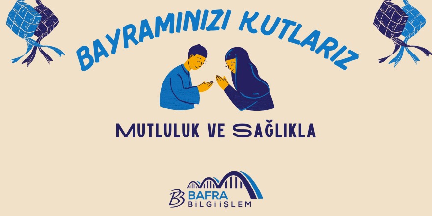 Bafra Bilgi İşlem'in Ramazan Bayramı mesajı