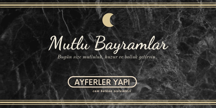 Ayferler Yapı'nın Ramazan Bayramı mesajı